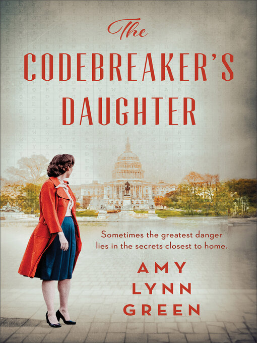 Title details for The Codebreaker's Daughter by Amy Lynn Green - Wait list